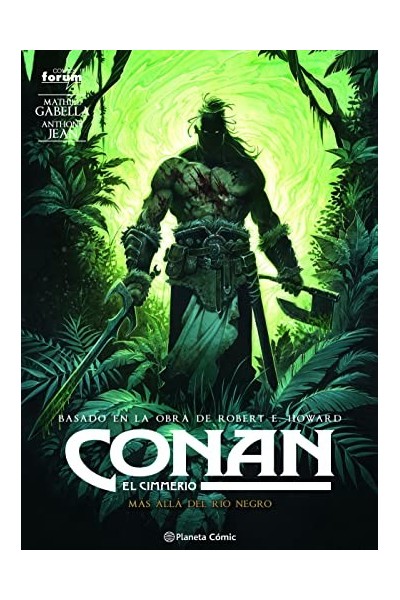Conan El Cimmerio Mas Alla Del Rio Negro